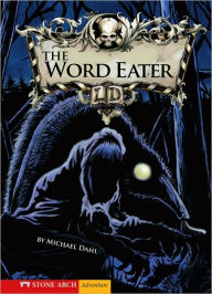 Title: The Word Eater, Author: Michael Dahl