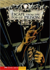 Title: Escape From the Pop-up Prison, Author: Michael Dahl