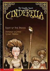 Title: Cinderella: The Graphic Novel, Author: Beth Bracken