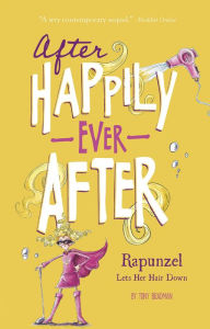 Title: Rapunzel Lets Her Hair Down, Author: Tony Bradman