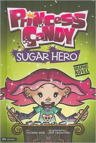 Title: Sugar Hero, Author: Michael Dahl