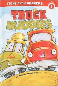 Title: Truck Buddies, Author: Melinda Melton Crow