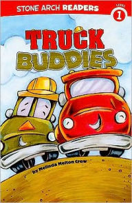 Title: Truck Buddies, Author: Melinda Melton Crow