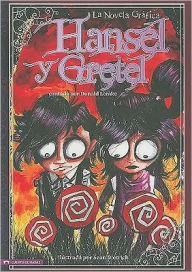 Title: Hansel y Gretel: La Novela Grafica, Author: Sean Dietrich