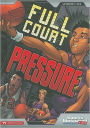 Full Court Pressure (Sports Illustrated Kids Graphic Novels Series)