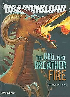 Dragonblood: The Girl Who Breathed Fire