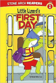 Title: Little Lizard's First Day, Author: Melinda Melton Crow