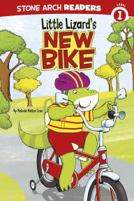 Title: Little Lizard's New Bike, Author: Melinda Melton Crow