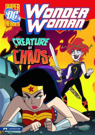 Title: Creature of Chaos (Wonder Woman Series), Author: Sarah Hines Stephens