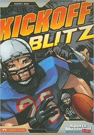 Title: Kickoff Blitz (Sports Illustrated Kids Graphic Novels Series), Author: Blake A. Hoena