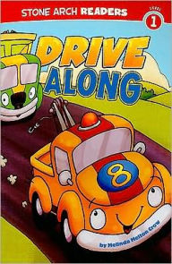 Title: Drive Along, Author: Melinda Melton Crow