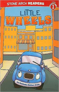 Title: Little Wheels, Author: Melinda Melton Crow