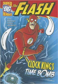 Title: Clock King's Time Bomb, Author: Sean Tulien