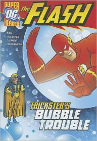 Title: Trickster's Bubble Trouble, Author: Michael Dahl