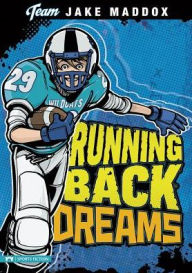 Title: Jake Maddox: Running Back Dreams, Author: Jake Maddox