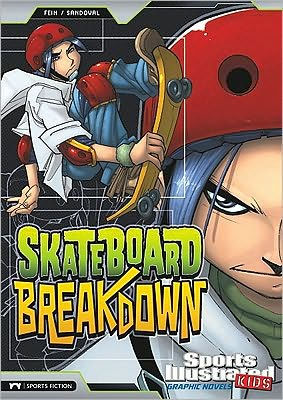 Skateboard Breakdown (Sports Illustrated Kids Graphic Novels Series)