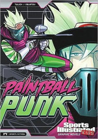 Title: Paintball Punk (Sports Illustrated Kids Graphic Novels Series), Author: Sean Tulien