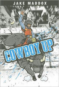 Title: Cowboy Up, Author: Jake Maddox