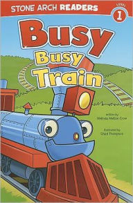 Title: Busy, Busy Train, Author: Melinda Melton Crow