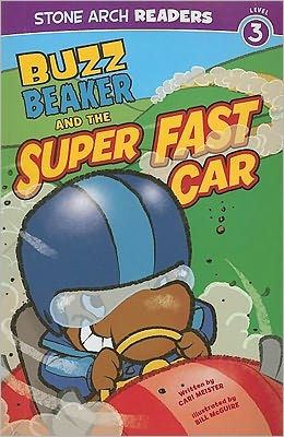 Buzz Beaker and the Super Fast Car by Cari Meister, Bill McGuire ...