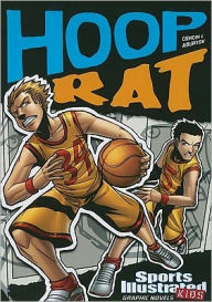 Title: Hoop Rat (Sports Illustrated Kids Graphic Novels Series), Author: Scott Ciencin