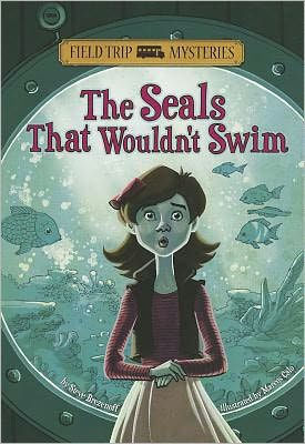 Field Trip Mysteries: The Seals That Wouldn't Swim