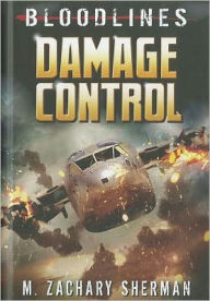 Title: Damage Control, Author: M. Zachary Sherman
