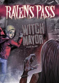 Title: Witch Mayor, Author: Steve Brezenoff