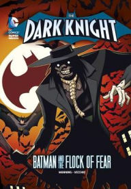 Title: Batman and the Flock of Fear (The Dark Knight Series), Author: Matthew K. Manning