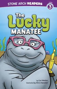 Title: The Lucky Manatee, Author: Cari Meister