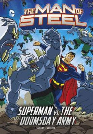 Title: The Man of Steel: Superman vs. the Doomsday Army, Author: Laurie S. Sutton