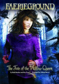 Title: The Fate of the Willow Queen, Author: Beth Bracken