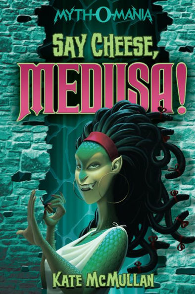 Say Cheese, Medusa! (Myth-O-Mania Series #3)