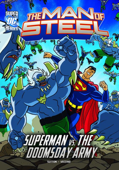 the Man of Steel: Superman vs. Doomsday Army
