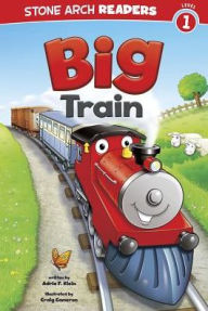 Title: Big Train, Author: Adria  Fay Klein