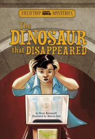 Title: Field Trip Mysteries: The Dinosaur that Disappeared, Author: Steve Brezenoff