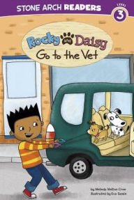 Title: Rocky and Daisy Go to the Vet, Author: Melinda Melton Crow