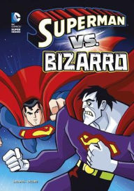 Title: Superman vs. Bizarro, Author: John Sazaklis