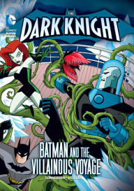 Title: Batman and the Villainous Voyage (The Dark Knight Series), Author: Scott Sonneborn