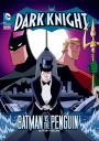 Batman vs. the Penguin (The Dark Knight Series)