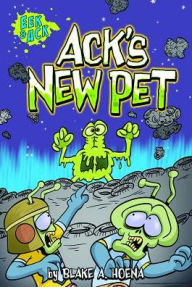 Title: Ack's New Pet, Author: Blake Hoena