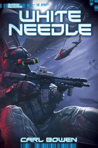 Title: White Needle, Author: Carl Bowen