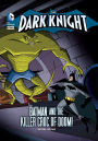 Batman and the Killer Croc of Doom! (The Dark Knight Series)
