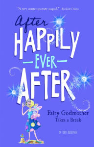 Title: The Fairy Godmother Takes a Break, Author: Tony Bradman