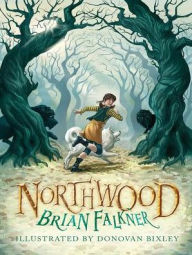 Title: Northwood, Author: Brian Falkner