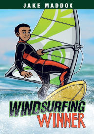 Title: Windsurfing Winner, Author: Jake Maddox