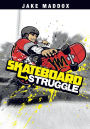 Skateboard Struggle