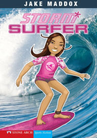 Title: Storm Surfer, Author: Jake Maddox