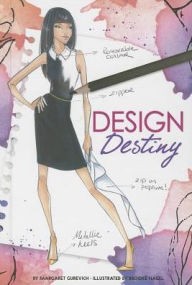 Title: Design Destiny, Author: Margaret Gurevich