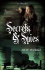 New World (Secrets and Spies Series #4)